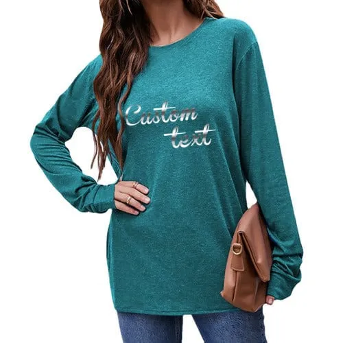 Custom Text Round Neck Long Sleeve T-shirt Multiple Simple Colors Women's Loose Print Tops