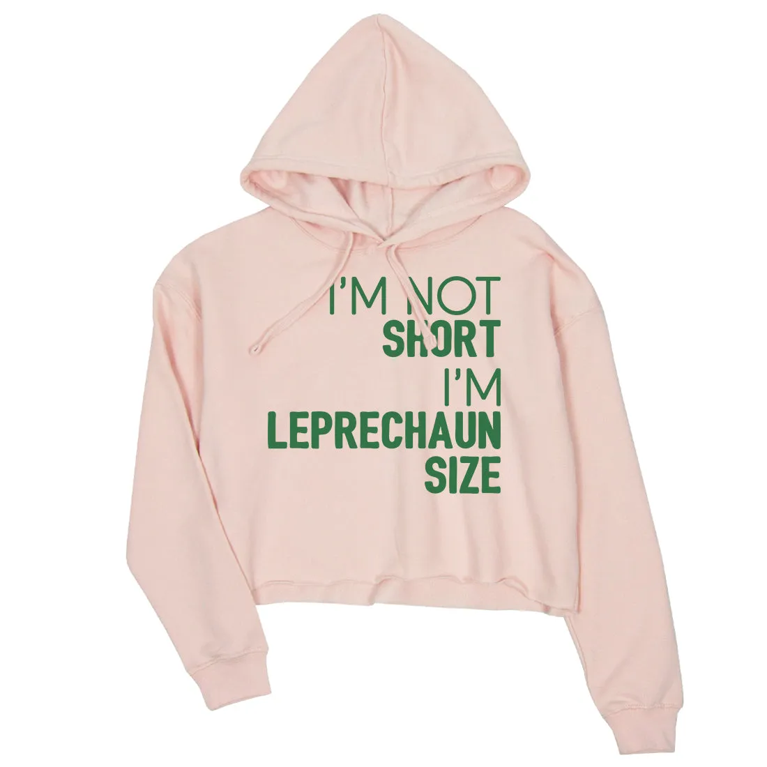 Not Short Leprechaun Size Womens Funny St Paddy's Day Crop Hoodie