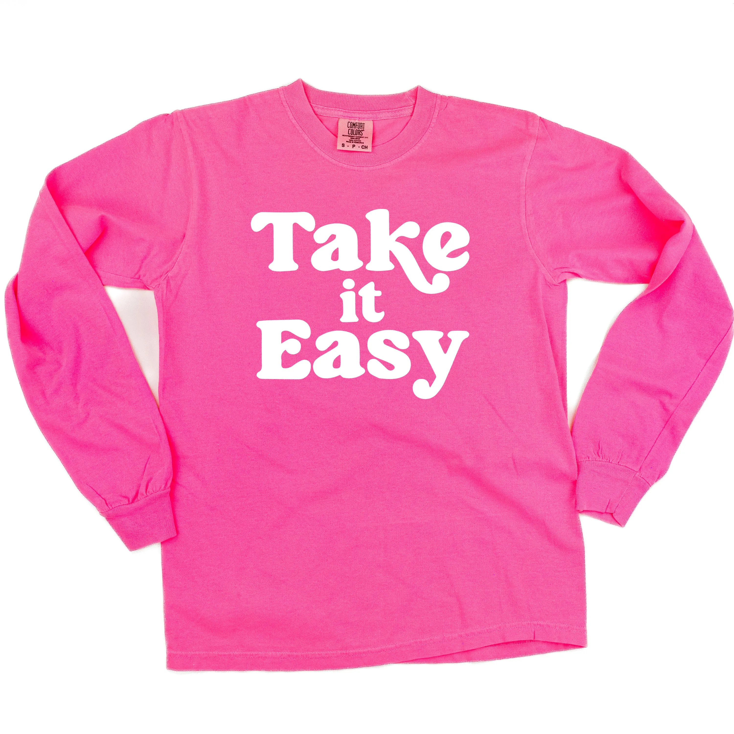 Take It Easy - LONG SLEEVE COMFORT COLORS TEE