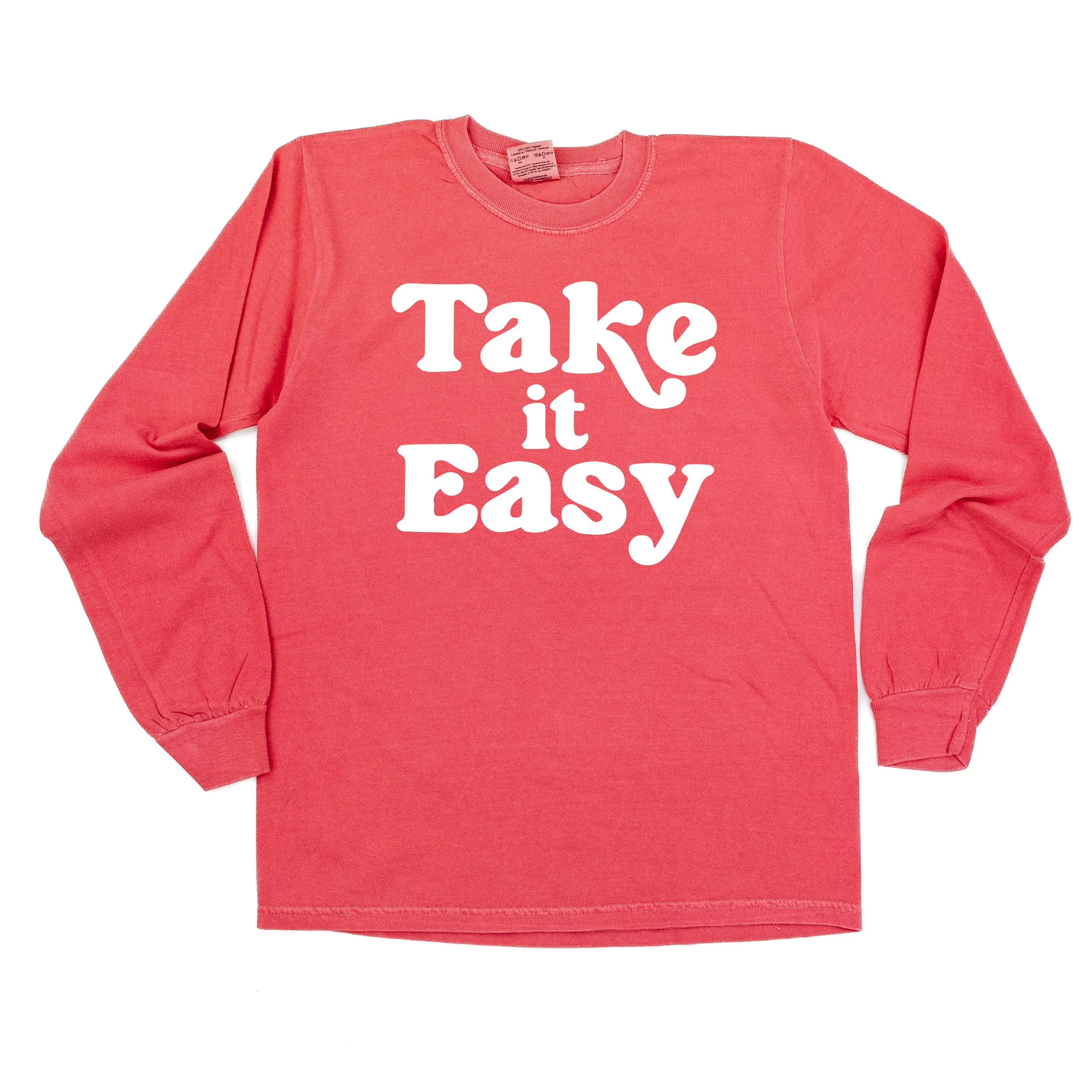 Take It Easy - LONG SLEEVE COMFORT COLORS TEE