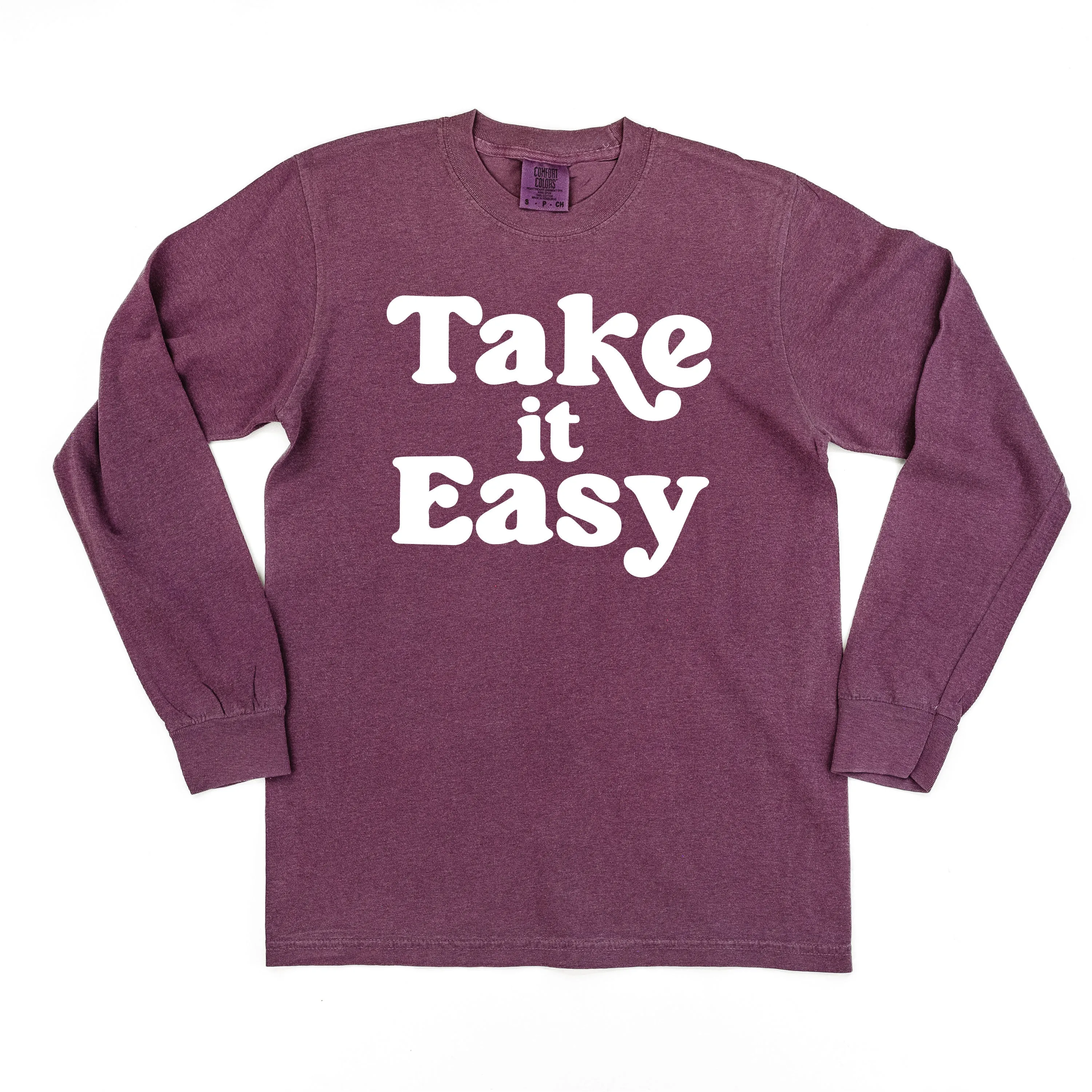 Take It Easy - LONG SLEEVE COMFORT COLORS TEE